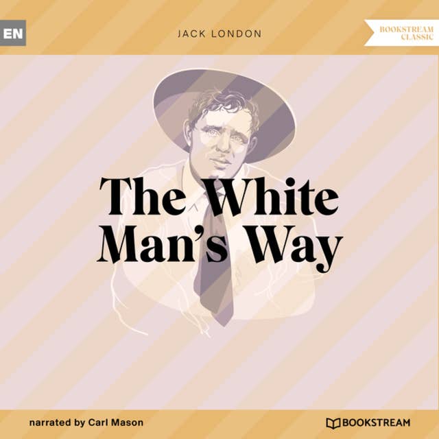The White Man's Way (Unabridged)