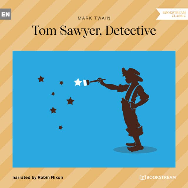 Tom Sawyer, Detective (Unabridged)