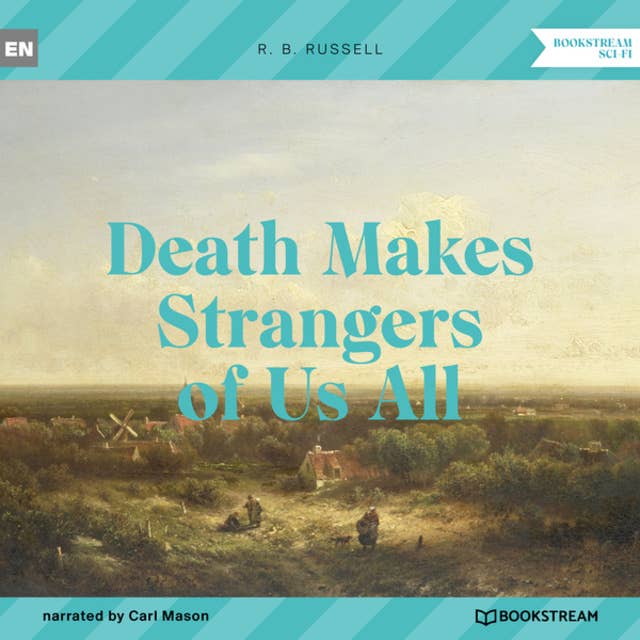 Death Makes Strangers of Us All (Unabridged)