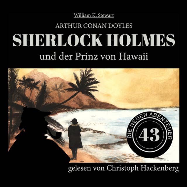Sherlock Holmes und der Prinz von Hawaii: Die neuen Abenteuer