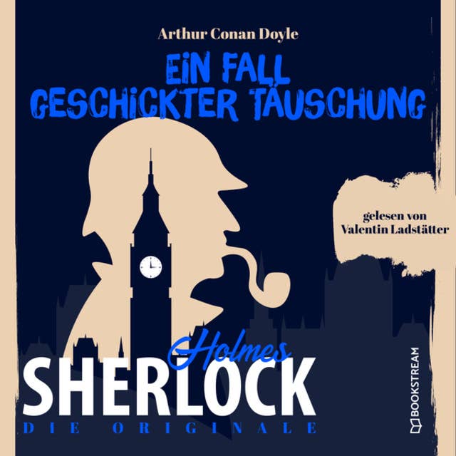 Sherlock Holmes: Die Originale: Ein Fall geschickter Täuschung