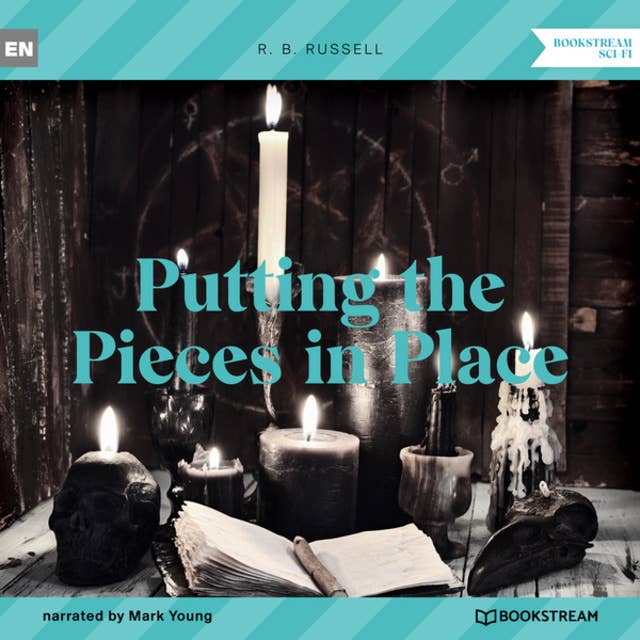 Putting the Pieces in Place (Unabridged)