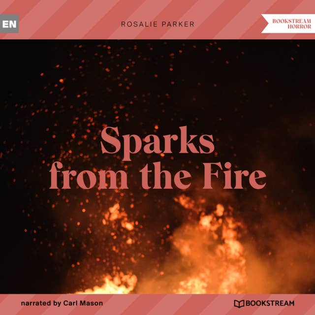 Sparks from the Fire (Unabridged)