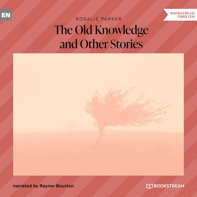 The Old Knowledge and Other Stories (Unabridged)