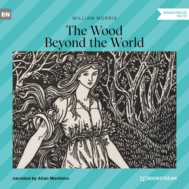 The Wood Beyond the World (Unabridged)