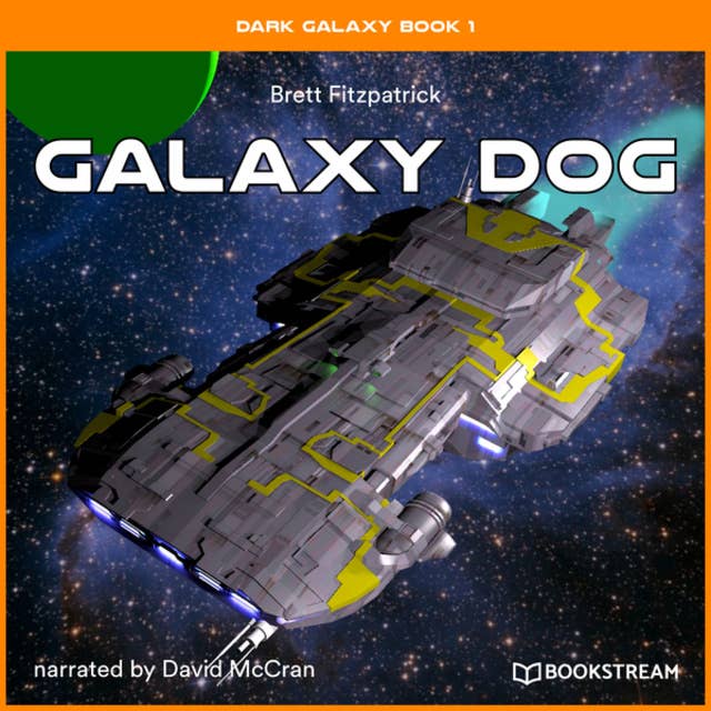 Galaxy Dog - Dark Galaxy Book, Book 1 (Unabridged)