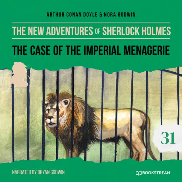 Cover for The Case of the Imperial Menagerie - The New Adventures of Sherlock Holmes, Episode 31 (Unabridged)