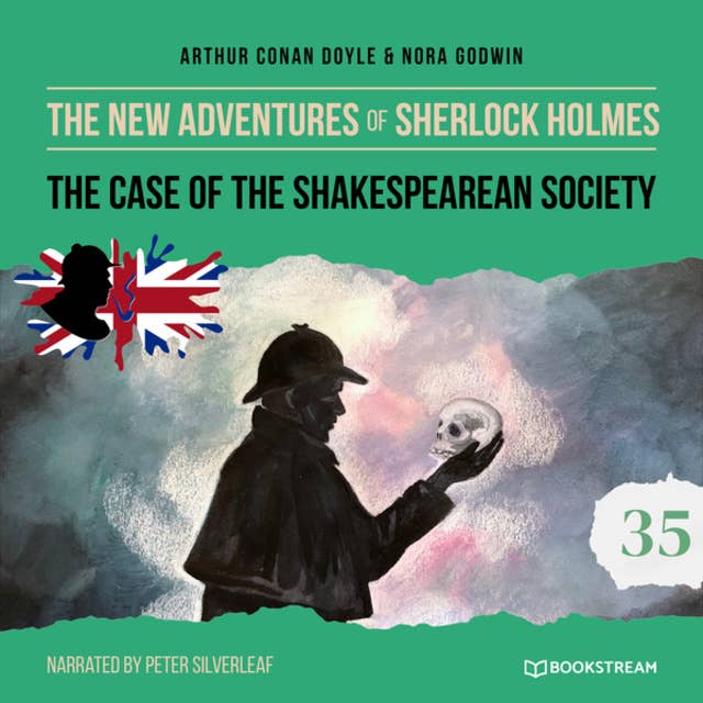 The Case of the Shakespearean Society - The New Adventures of Sherlock Holmes, Episode 35 (Unabridged)