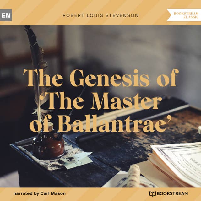 The Genesis of 'The Master of Ballantrae' (Unabridged)