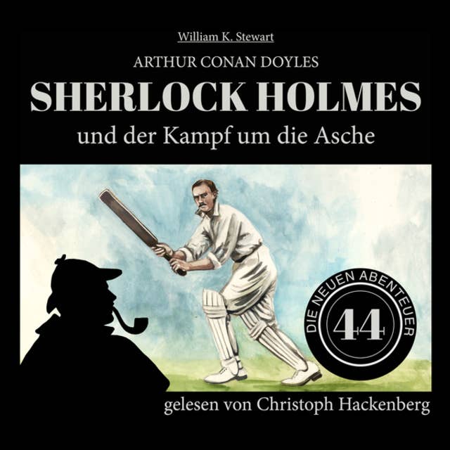 Sherlock Holmes und der Kampf um die Asche: Die neuen Abenteuer
