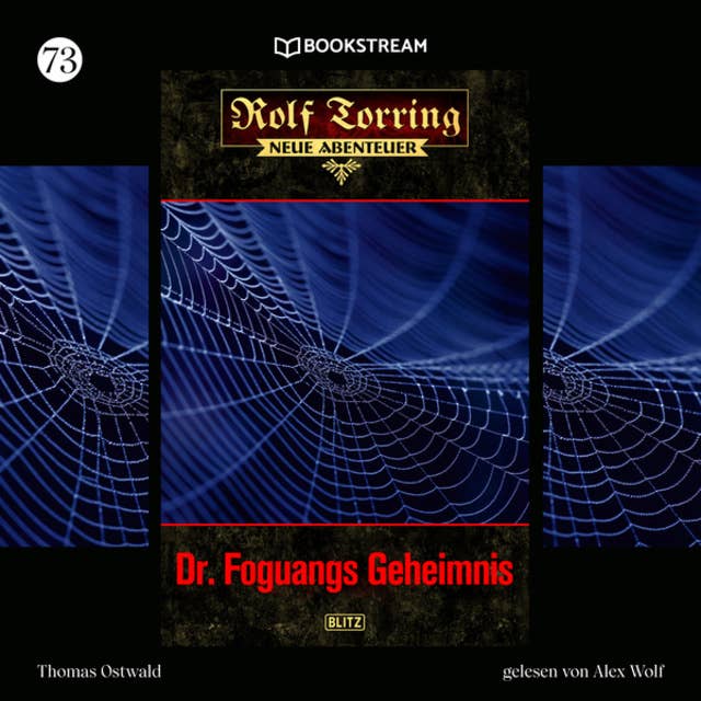 Dr. Foguangs Geheimnis: Rolf Torring - Neue Abenteuer: Folge 73