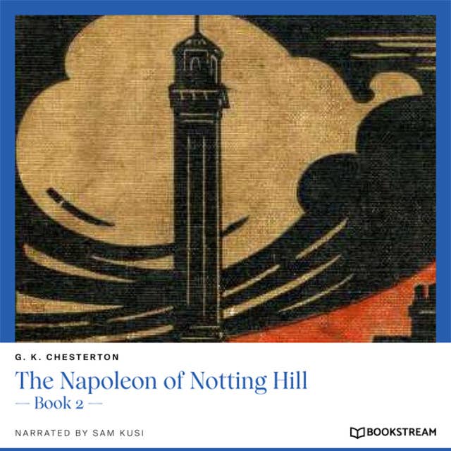 Cover for The Napoleon of Notting Hill - Book 2 (Unabridged)