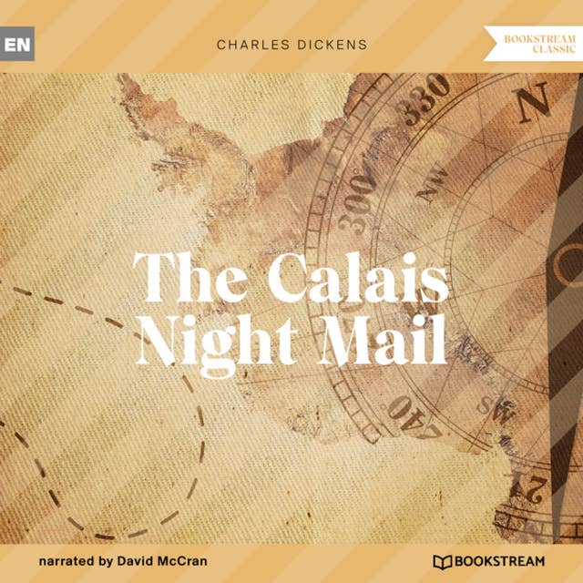 The Calais Night Mail (Unabridged)
