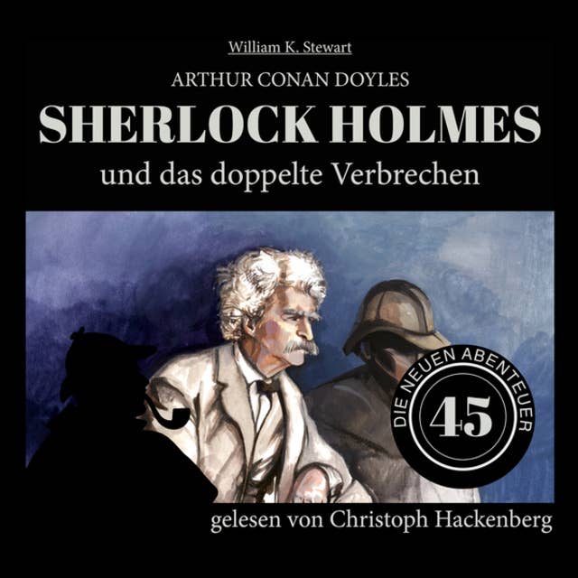 Sherlock Holmes und das doppelte Verbrechen - Die neuen Abenteuer: Folge 45
