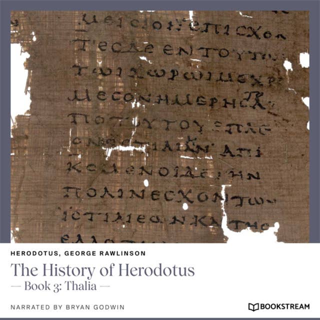 The History of Herodotus - Book 3: Thalia (Unabridged)
