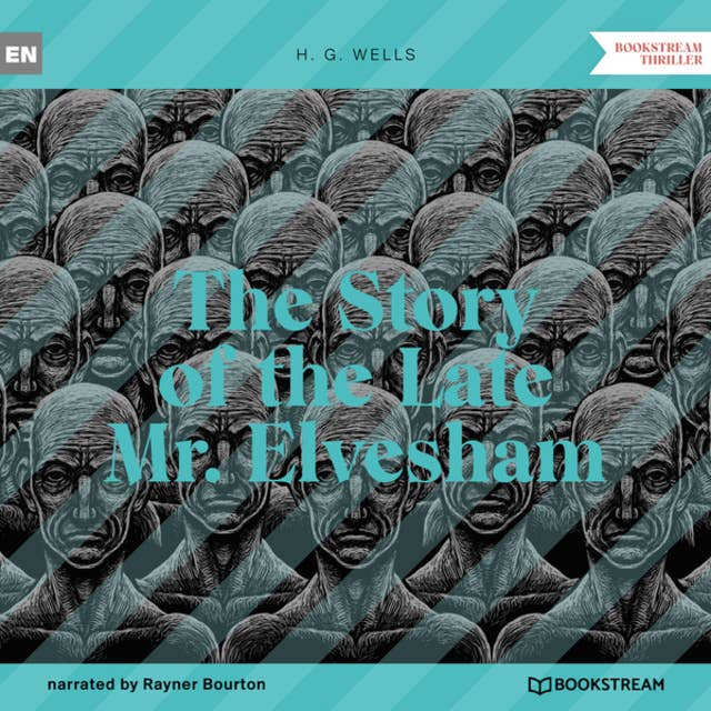 The Story of the Late Mr. Elvesham (Unabridged)