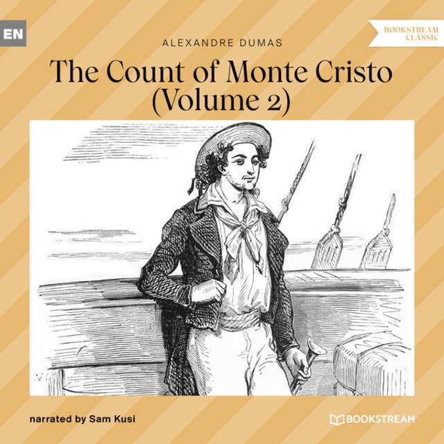 The Count of Monte Cristo - Volume 2 (Unabridged)