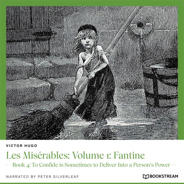 Les Misérables: Volume 1: Fantine - Book 1: A Just Man (Unabridged) -  Audiolibro - Victor Hugo - Storytel