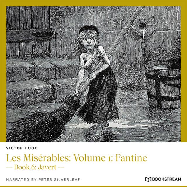 Les Misérables: Volume 1: Fantine - Book 6: Javert (Unabridged)