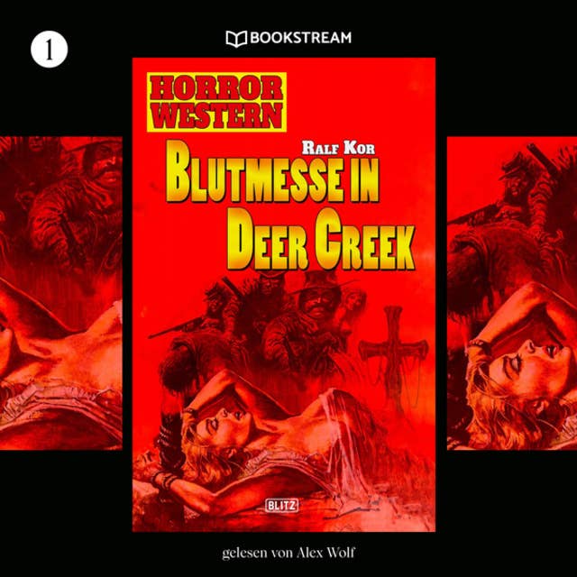 Blutmesse in Deer Creek - Horror Western, Folge 1