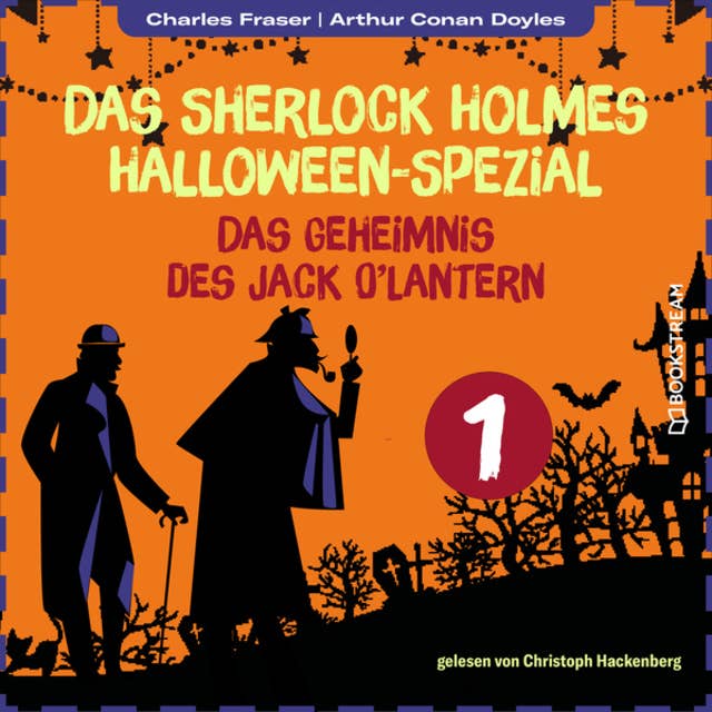 Das Geheimnis des Jack O'Lantern - Das Sherlock Holmes Halloween-Spezial, Tag 1 (Ungekürzt)