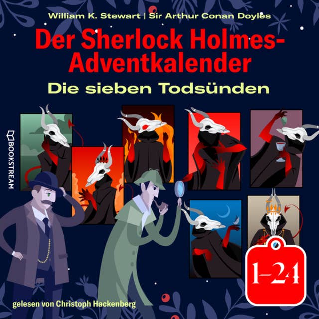 Die sieben Todsünden - Der Sherlock Holmes-Adventkalender 1-24 (Ungekürzt)