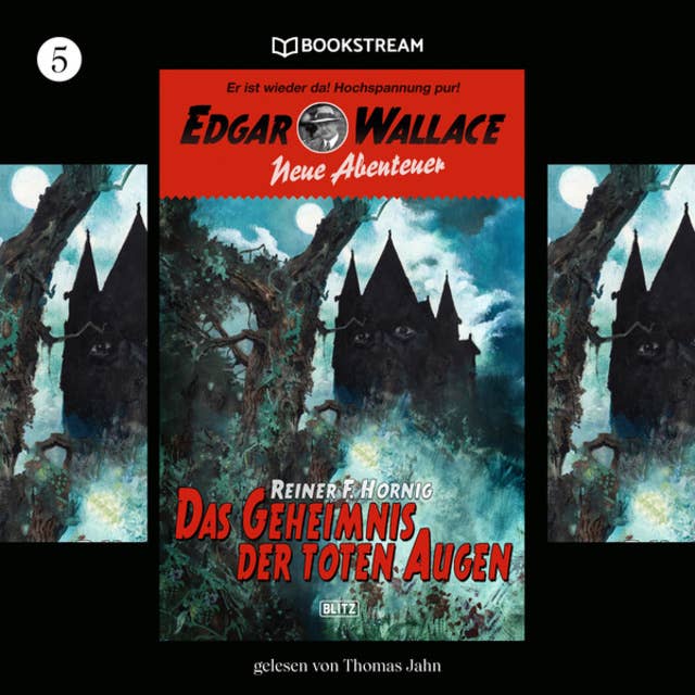 Das Geheimnis der toten Augen - Edgar Wallace - Neue Abenteuer, Band 5 (Ungekürzt)
