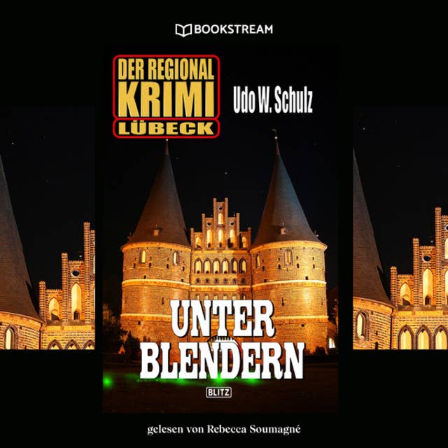 Unter Blendern - Der Regional Krimi Lübeck (Ungekürzt)