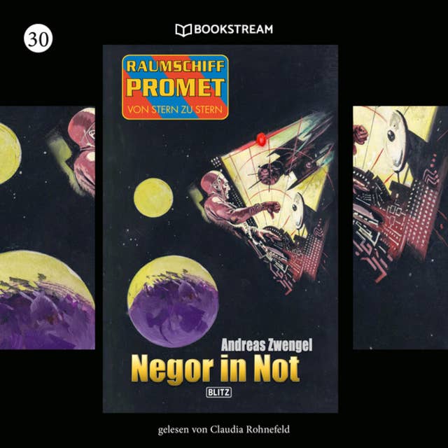 Negor in Not - Raumschiff Promet - Von Stern zu Stern, Folge 30 (Ungekürzt)