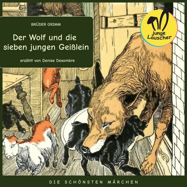 Der Wolf und die sieben jungen Geißlein: Die schönsten Märchen