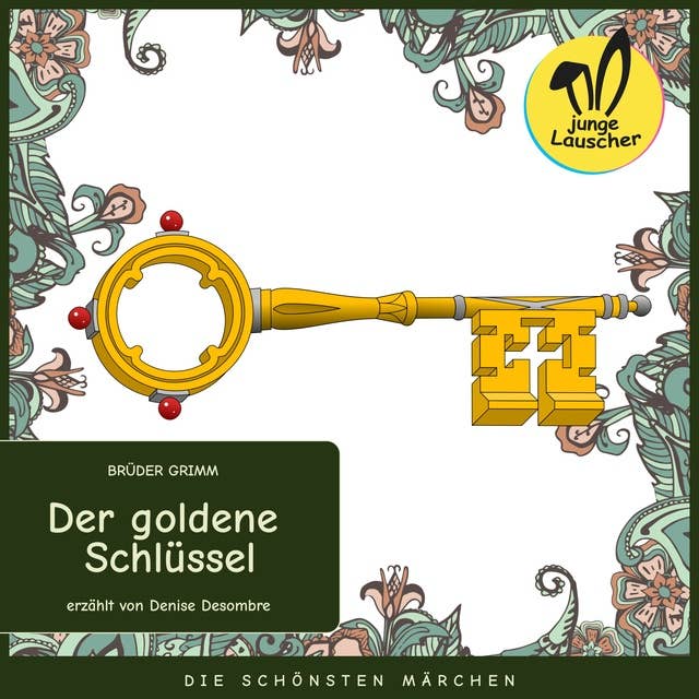 Der goldene Schlüssel: Die schönsten Märchen