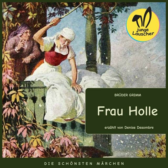 Frau Holle: Die schönsten Märchen