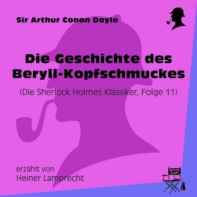 Die Geschichte des Beryll-Kopfschmuckes (Die Sherlock Holmes Klassiker, Folge 11)