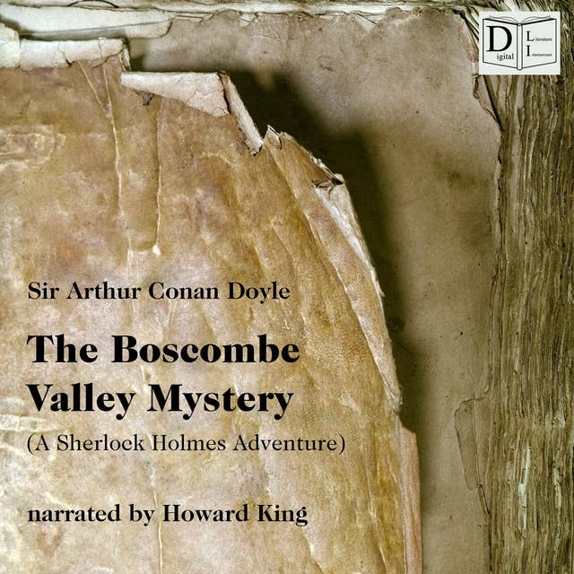 The Boscombe Valley Mystery: A Sherlock Holmes Adventure