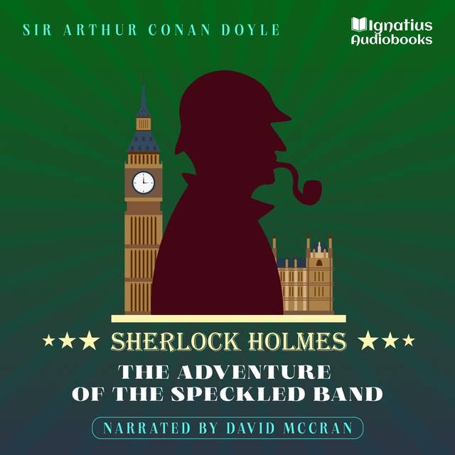 The Adventure of the Speckled Band: Sherlock Holmes