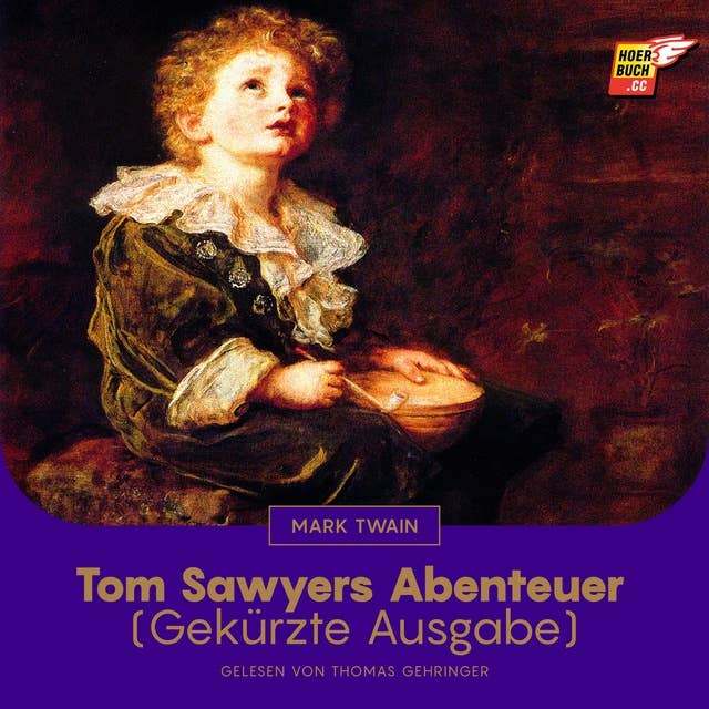 Tom Sawyers Abenteuer: Gekürzte Ausgabe