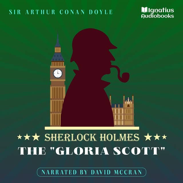 The "Gloria Scott": Sherlock Holmes