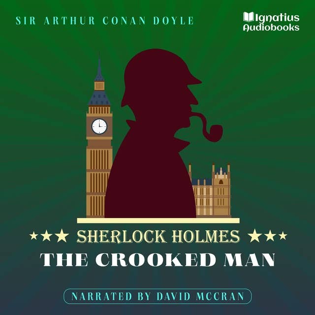 The Crooked Man: Sherlock Holmes