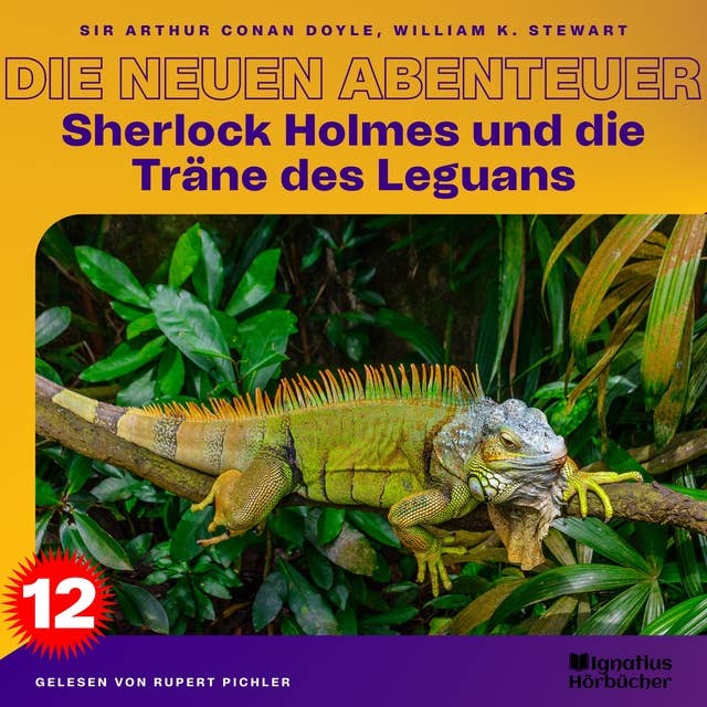 Sherlock Holmes und die Träne des Leguans (Die neuen Abenteuer, Folge 12)