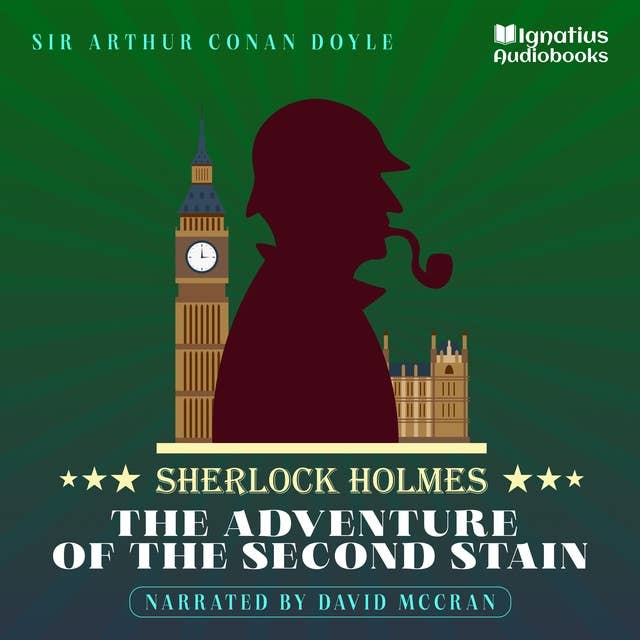 The Adventure of the Second Stain: Sherlock Holmes