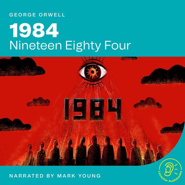 1984: Nineteen Eighty Four