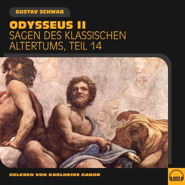 Odysseus II (Sagen des klassischen Altertums, Teil 14)