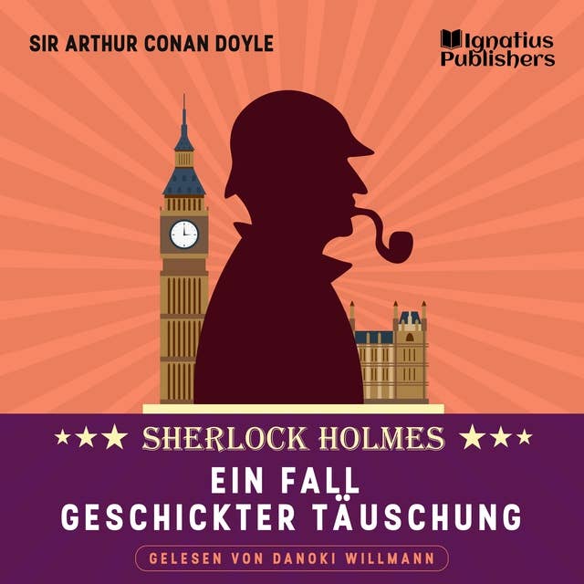 Ein Fall geschickter Täuschung: Sherlock Holmes