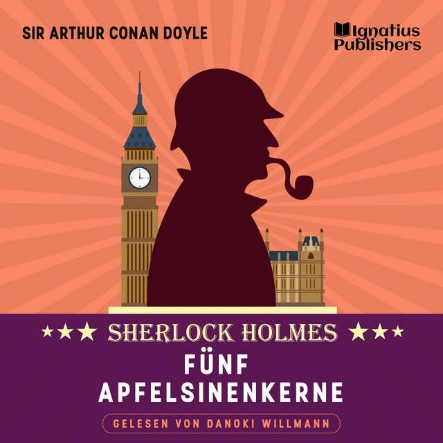 Fünf Apfelsinenkerne: Sherlock Holmes