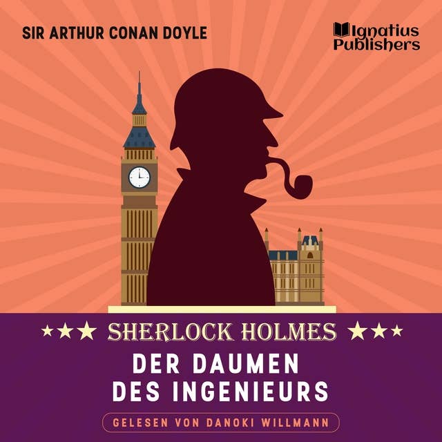Der Daumen des Ingenieurs: Sherlock Holmes