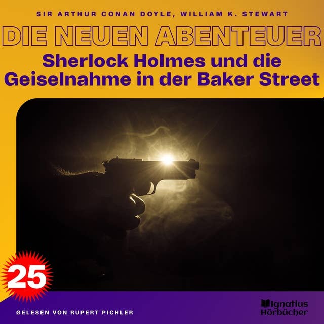 Sherlock Holmes und die Geiselnahme in der Baker Street (Die neuen Abenteuer, Folge 25)
