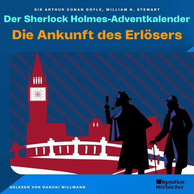 Die Ankunft des Erlösers: Der Sherlock Holmes-Adventkalender