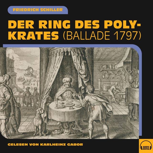 Der Ring des Polykrates: Ballade 1797