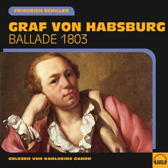 Graf von Habsburg: Ballade 1803