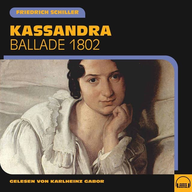 Kassandra: Ballade 1802
